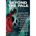 Beyond the Pale: A Fantasy Anthology