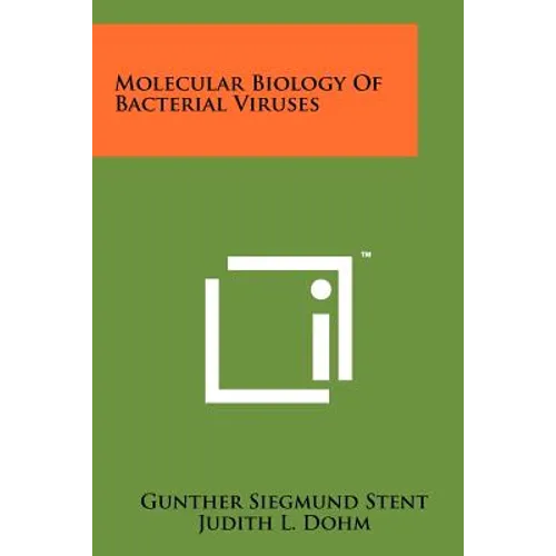 Molecular Biology Of Bacterial Viruses