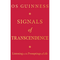 Signals of Transcendence: Listening to the Promptings of Life