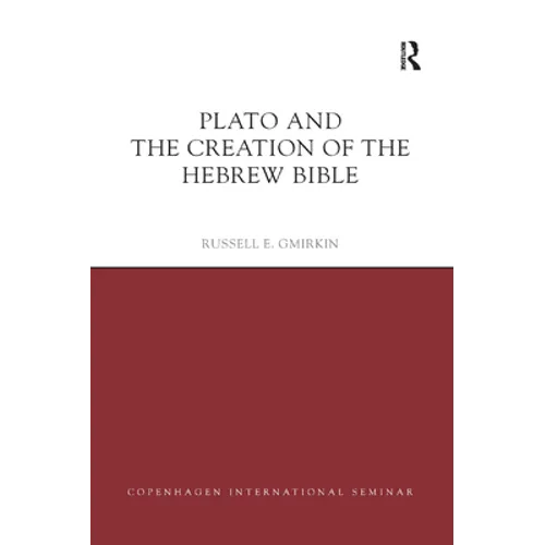 Plato and the Creation of the Hebrew Bible