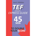 Tef Canada Express Guide: 45 Minutes To Double Your Score