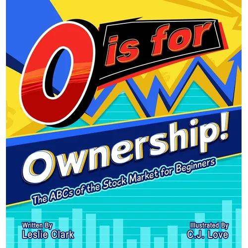 O is for Ownership! The ABCs of the Stock Market for Beginners