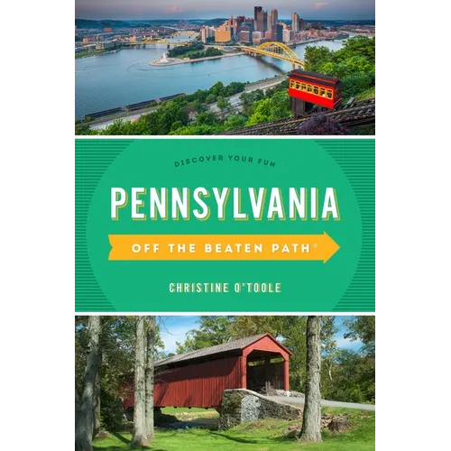 Pennsylvania Off the Beaten Path(r): Discover Your Fun