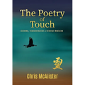 The Poetry of Touch: Alchemy, Transformation & Oriental Medicine
