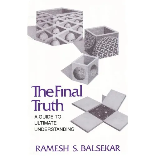 Final Truth: A Guide to Ultimate Understanding