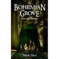 The Bohemian Grove: Facts & Fiction
