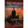 Thru My Eyez': This is what I see