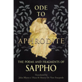 Ode to Aphrodite - The Poems and Fragments of Sappho