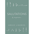 Salutations: A Memoir