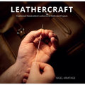 Leathercraft: Traditional Handcrafted Leatherwork Skills and Projects
