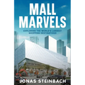 Mall Marvels: Exploring the World's Largest Shopping Destinations