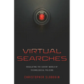 Virtual Searches: Regulating the Covert World of Technological Policing