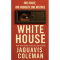 The White House: A Novella (REPRINT)