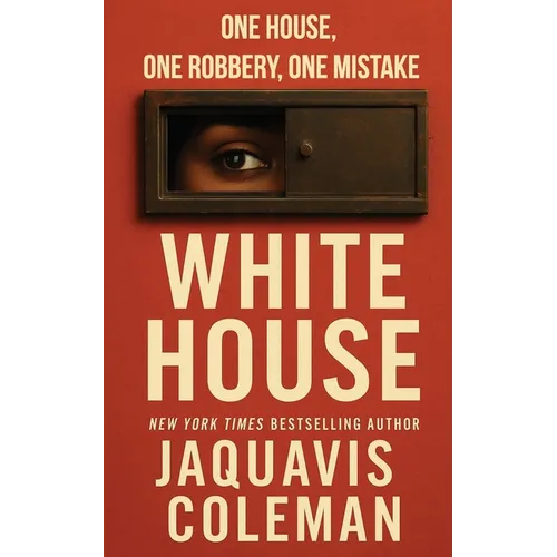 The White House: A Novella (REPRINT)