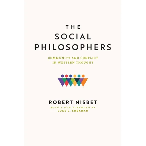 The Social Philosophers: Community and Conflict in Western Thought