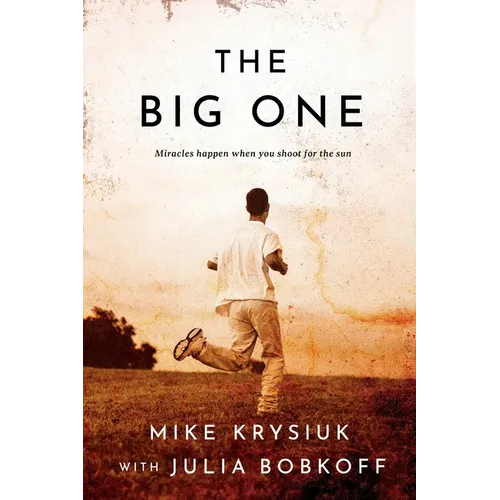 The Big One: Miracles happen when you shoot for the sun