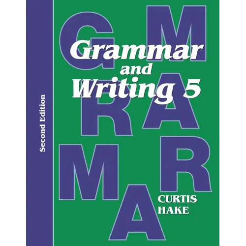 Grammar & Writing Student Textbook Grade 5 2nd Edition 2014