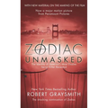 Zodiac Unmasked: The Identity of America's Most Elusive Serial Killer Revealed