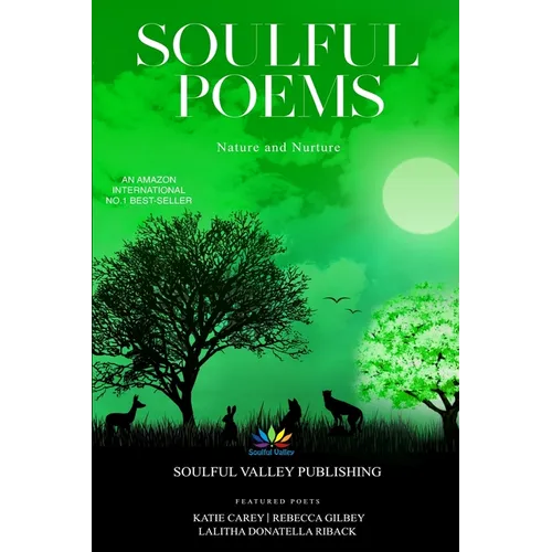 Soulful Poems: Nature and Nurture