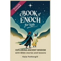 Book of Enoch for kids: Exploring Ancient Wisdom with Bible stories and lessons