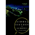 Hidden History of Memphis