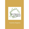 Not Broken, Just Bent