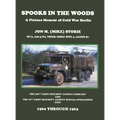 Spooks in the Woods: A Picture Memoir of Cold War Berlin