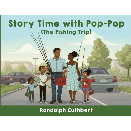 Story Time With Pop-Pop: The Fishing Trip