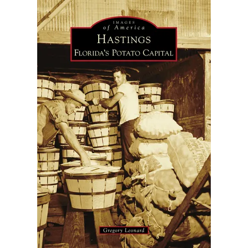 Hastings: Florida's Potato Capital
