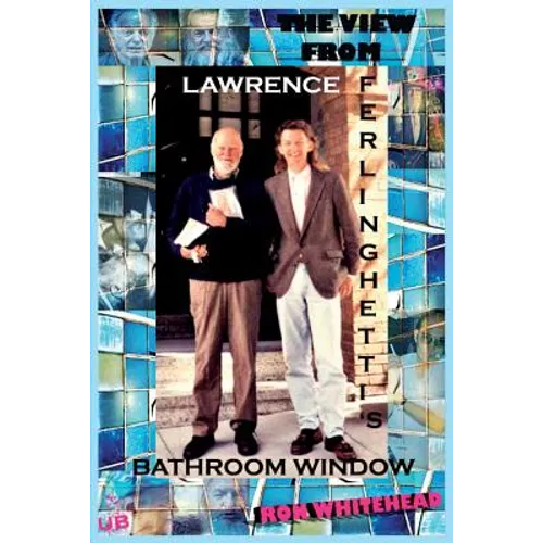 The View From Lawrence Ferlinghetti's Bathroom Window