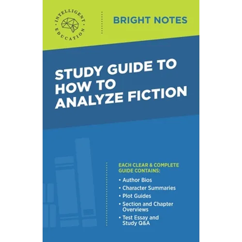 Study Guide to How to Analyze Fiction