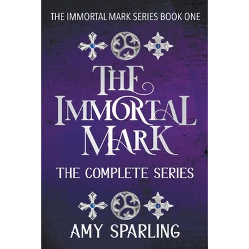The Immortal Mark: The Complete Series