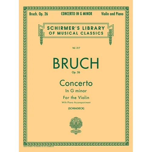 Max Bruch - Concerto in G Minor for Violin and Piano Schirmer Library of Classics Volume 217 Violin Sheet Music for Advanced Players & Performers Pian