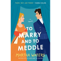 To Marry and to Meddle