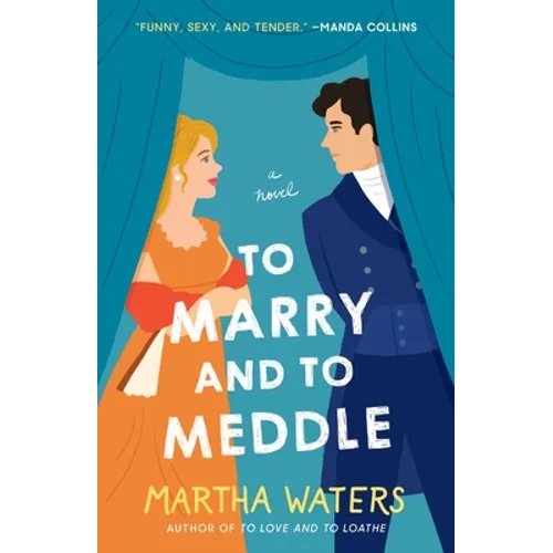 To Marry and to Meddle