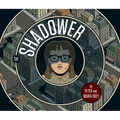 The Shadower