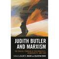 Judith Butler and Marxism: The Radical Feminism of Performativity, Vulnerability, and Care
