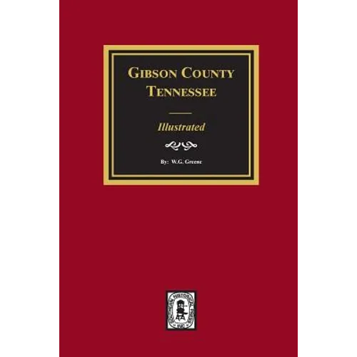 Gibson County, Tennessee - Illustrated