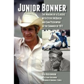 Junior Bonner: The Making of a Classic with Steve McQueen and Sam Peckinpah in the Summer of 1971