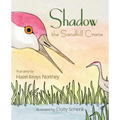 Shadow the Sandhill Crane