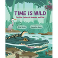 Time Is Wild: The Life Cycles of Animals and You