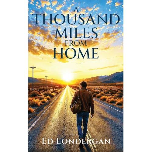 A Thousand Miles from Home