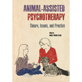 Animal-Assisted Psychotherapy: Theory, Issues, and Practice