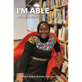I'm Able: A Woman's Advice for Disability Change Agents