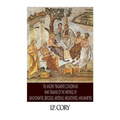 The Ancient Fragments Containing What Remains of the Writings of Sanchoniatho, Berossus, Abydenus, Megasthenes, and Manetho