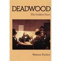 Deadwood: The Golden Years