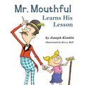 Mr. Mouthful Learns His Lesson