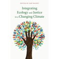 Integrating Ecology and Justice in a Changing Climate