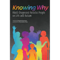 Knowing Why: Adult-Diagnosed Autistic People on Life and Autism