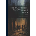 The Joliet Prison Post, Volume 1, Issue 4